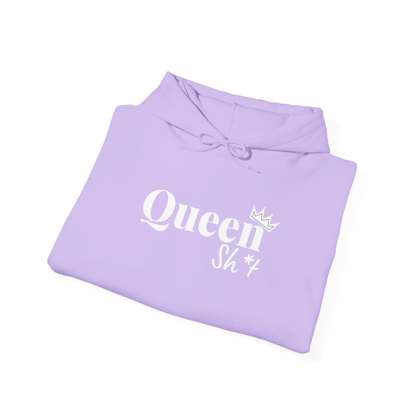 Queen Sh*t Hooded Sweatshirt