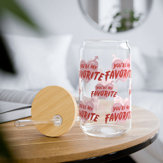 You're My Favorite Sipper Glass 16oz