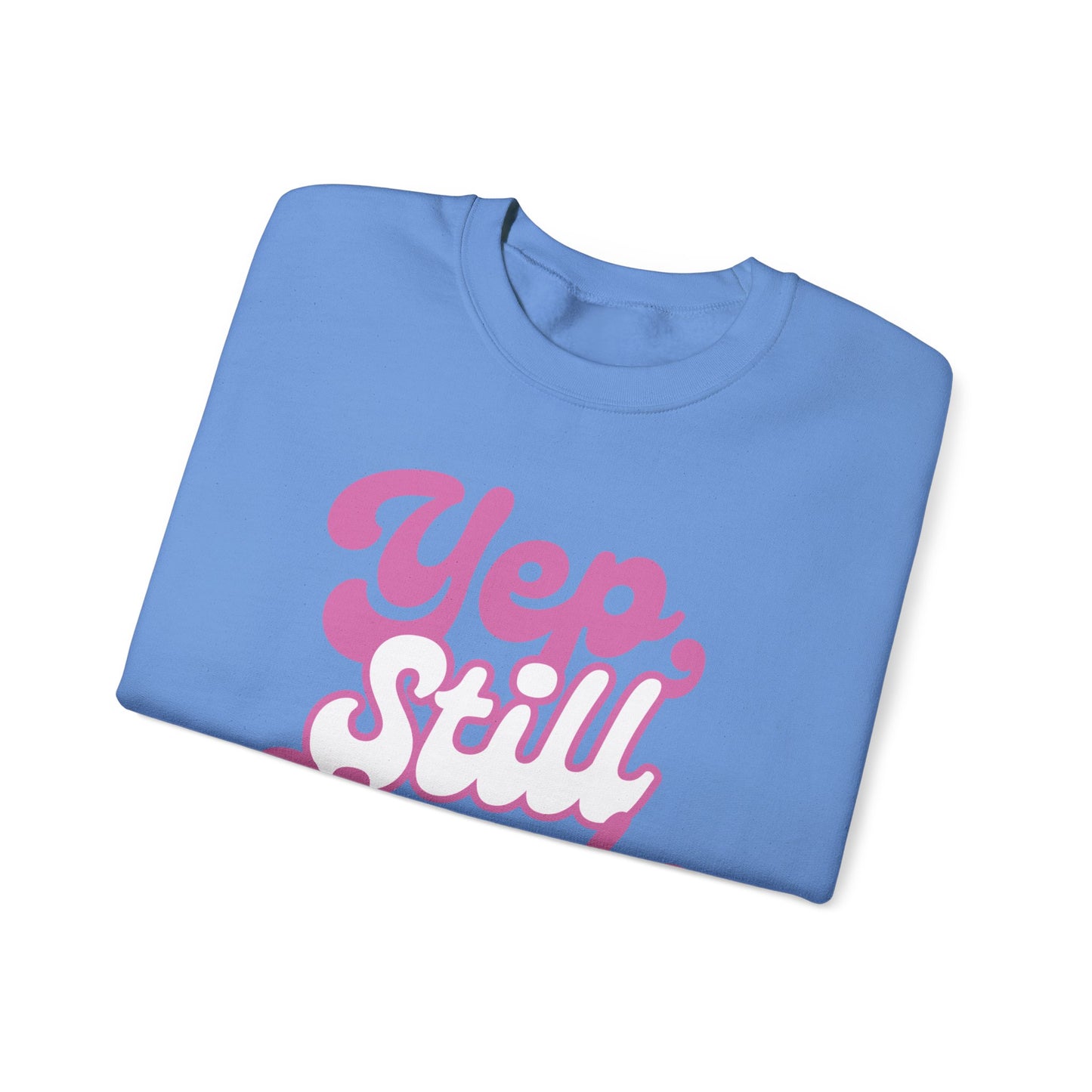 Yep, Still Single Crewneck